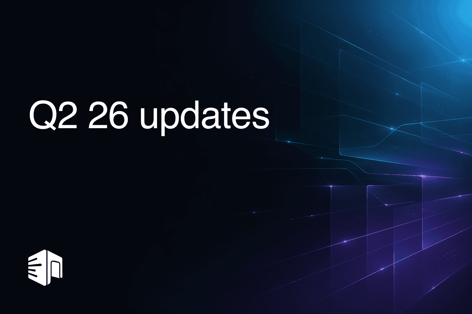Q2 2026 Feature Roundup